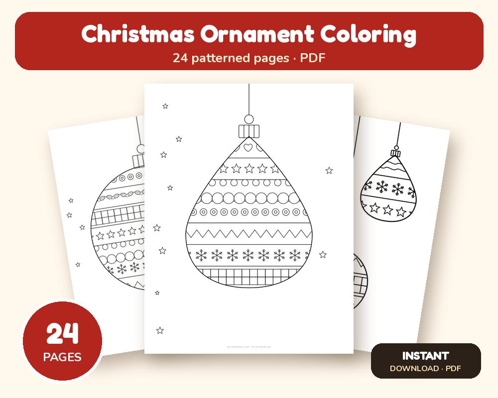 Christmas Ornament Coloring Pages: 24 Printable Patterned Ornaments (Adults + Bold & Easy)