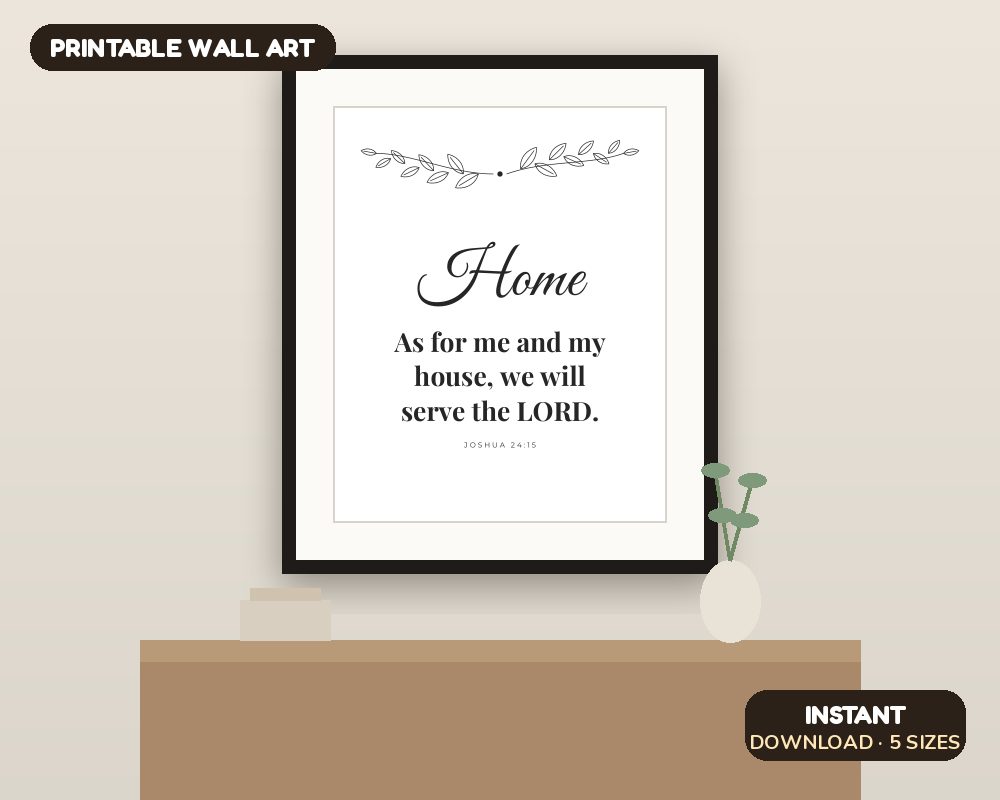 As For Me and My House Wall Art: Farmhouse Joshua 24:15 Printable Sign